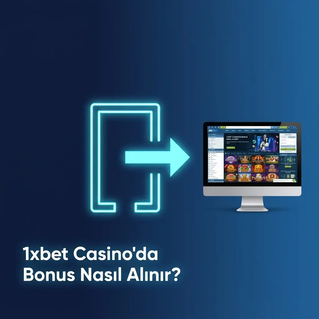 1xbet Casino'da bonus almak için kayıt ve para yatırma adımlarını gösteren rehber görsel